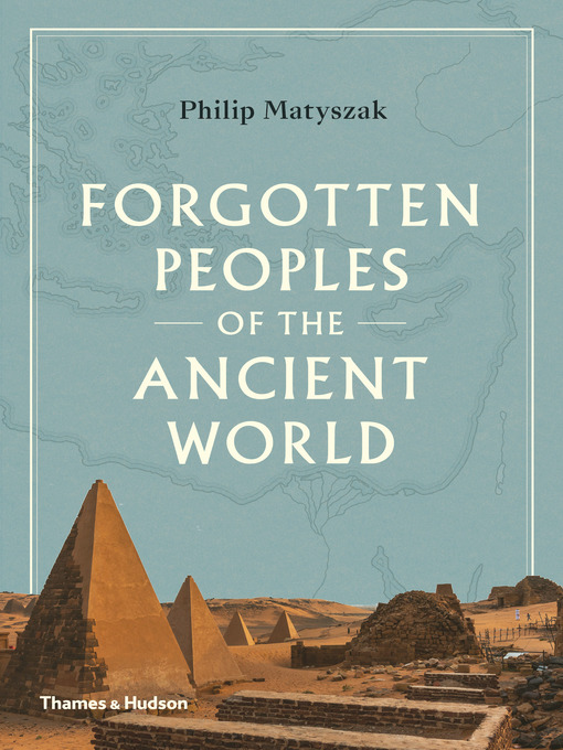 Title details for Forgotten Peoples of the Ancient World by Philip Matyszak - Available